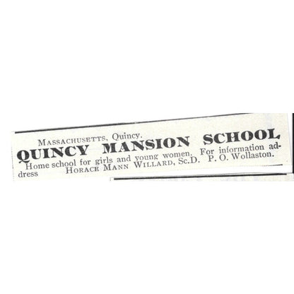 Quincy Mansion School Horace Mann Willard Quincy MA - 1903 Original Ad AK5-S28
