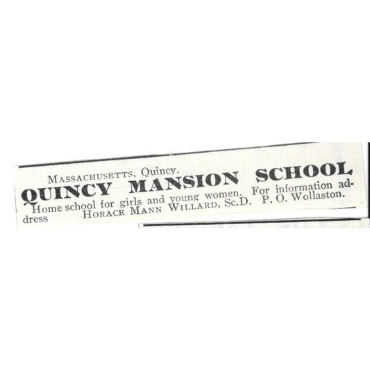Quincy Mansion School Horace Mann Willard Quincy MA - 1903 Original Ad AK5-S28