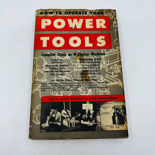 1950 How to Operate Your Power Tools Milton Gunerman Hardcover Dust Jacket BA2