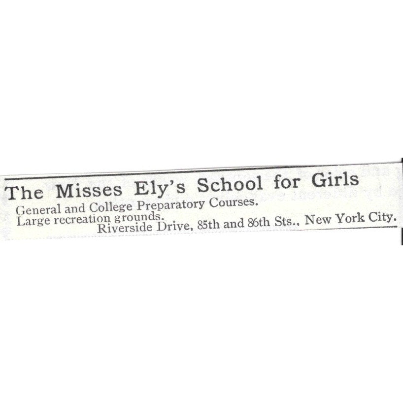 The Misses Ely's School for Girls Riverside Drive New York - 1903 Ad AK5-S35
