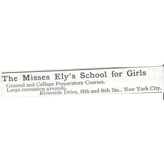 The Misses Ely's School for Girls Riverside Drive New York - 1903 Ad AK5-S35