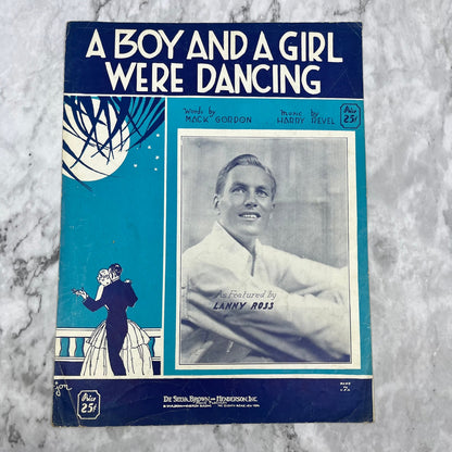 A Boy And A Girl Were Dancing Gordon And Revel Lanny Ross 1932 Sheet Music V38
