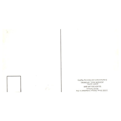 Silver Dollar Bar Wort Hotel Jackson Hole Wyoming - Postcard TJ8-2