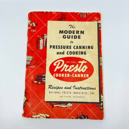 1957 Modern Guide to Pressure Canning & Cooking Presto Cooker Cook Book SC9