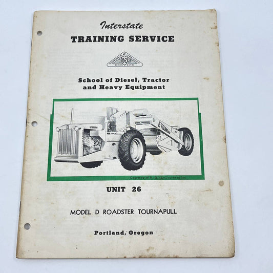 1950 Interstate Training Service Manual Unit 26 Model D Roadster Tournapull TF8