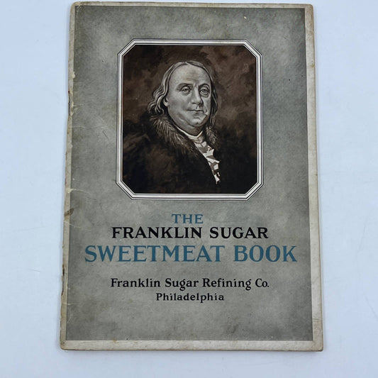 1923 The Franklin Sugar Sweetmeat Book Caroline B. King Philadelphia PA TG6
