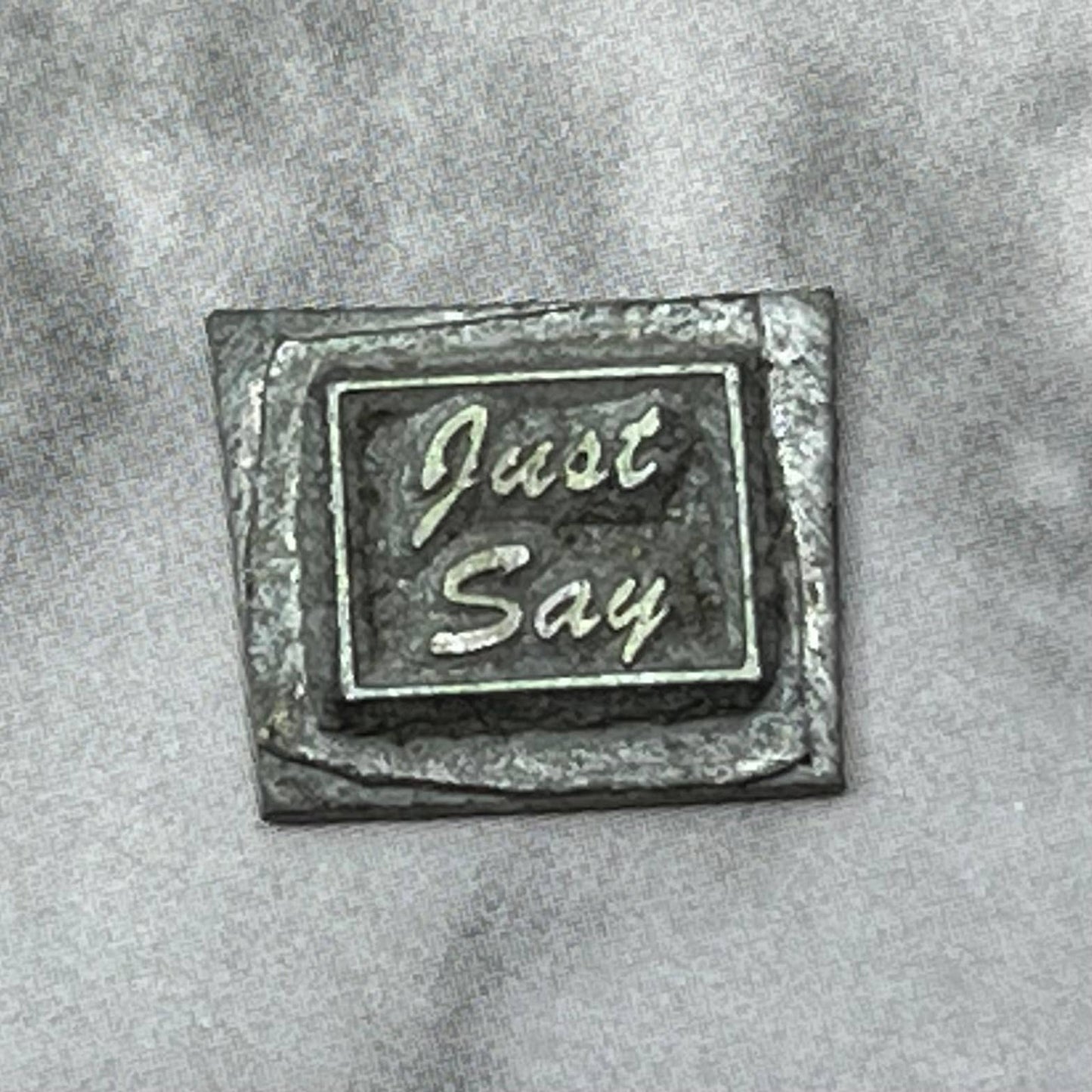 Vintage Printing Letterpress Printers Block Plate JUST SAY SE831