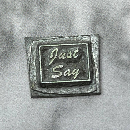 Vintage Printing Letterpress Printers Block Plate JUST SAY SE831