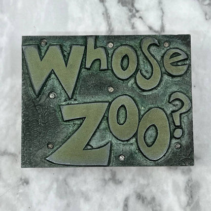 Vintage Printing Letterpress Printers Block Plate “Whose Zoo?” TJ5
