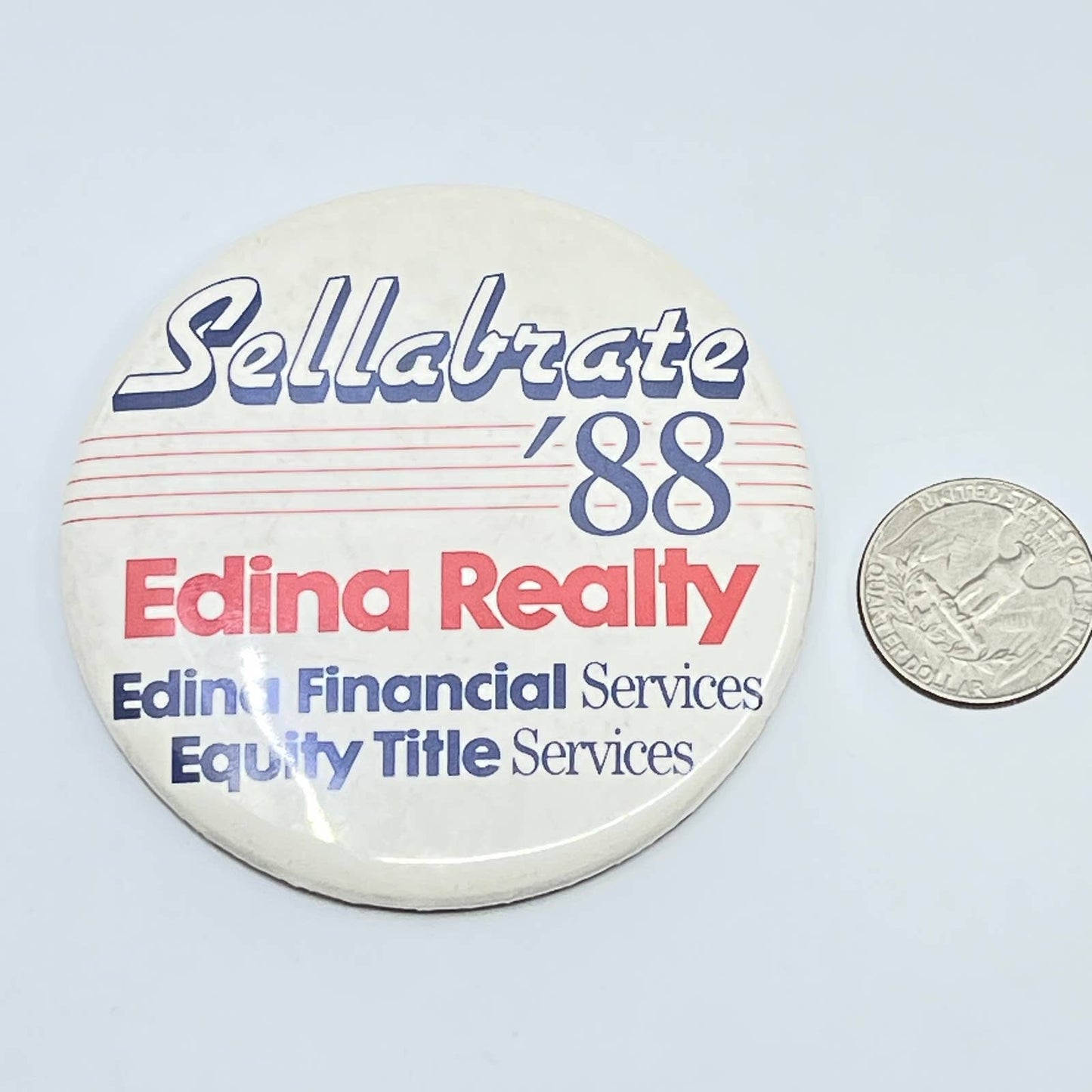 Vintage 1988 Sellabrate '88 Edina Realty Pinback Button SD9