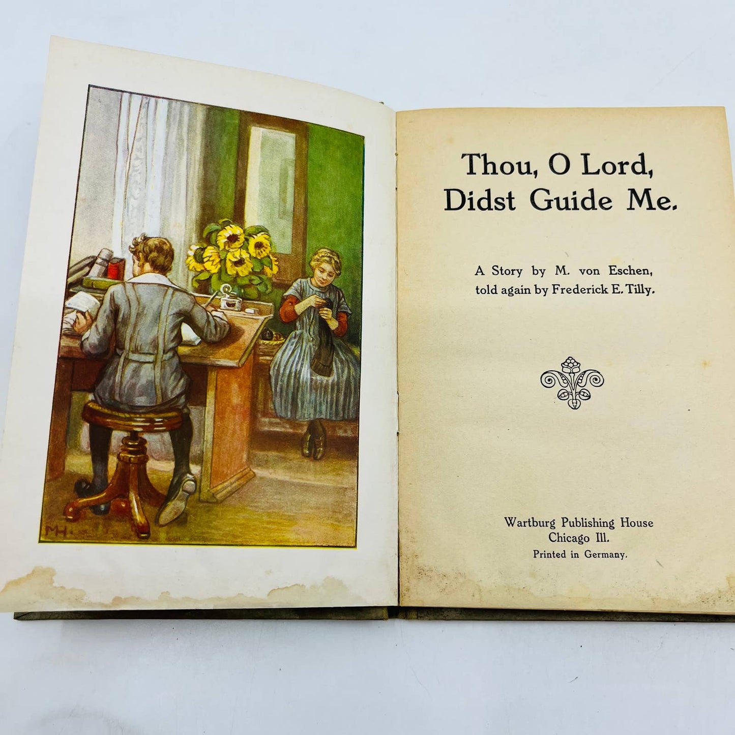 Thou, O Lord, Didst Guide Me: A Story by Mathilde Von Eschen Ernst Kaufmann TD3