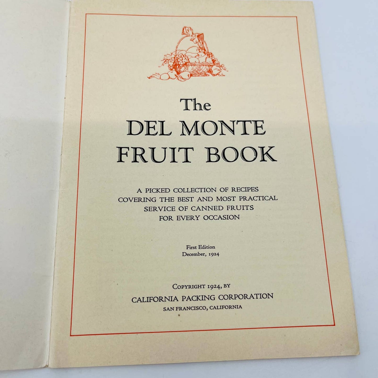 1924 Del Monte Fruit Book America’s Favorite Fruit Recipes COOKBOOK BA3