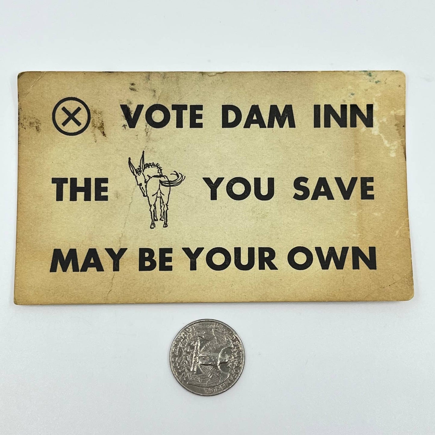 Political Blotter Card “Vote Dam Inn” The A** You Save Might Be Your Own SC6