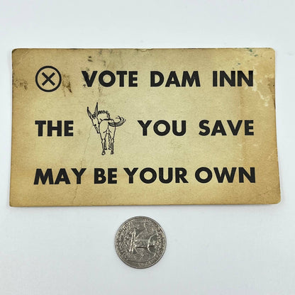 Political Blotter Card “Vote Dam Inn” The A** You Save Might Be Your Own SC6