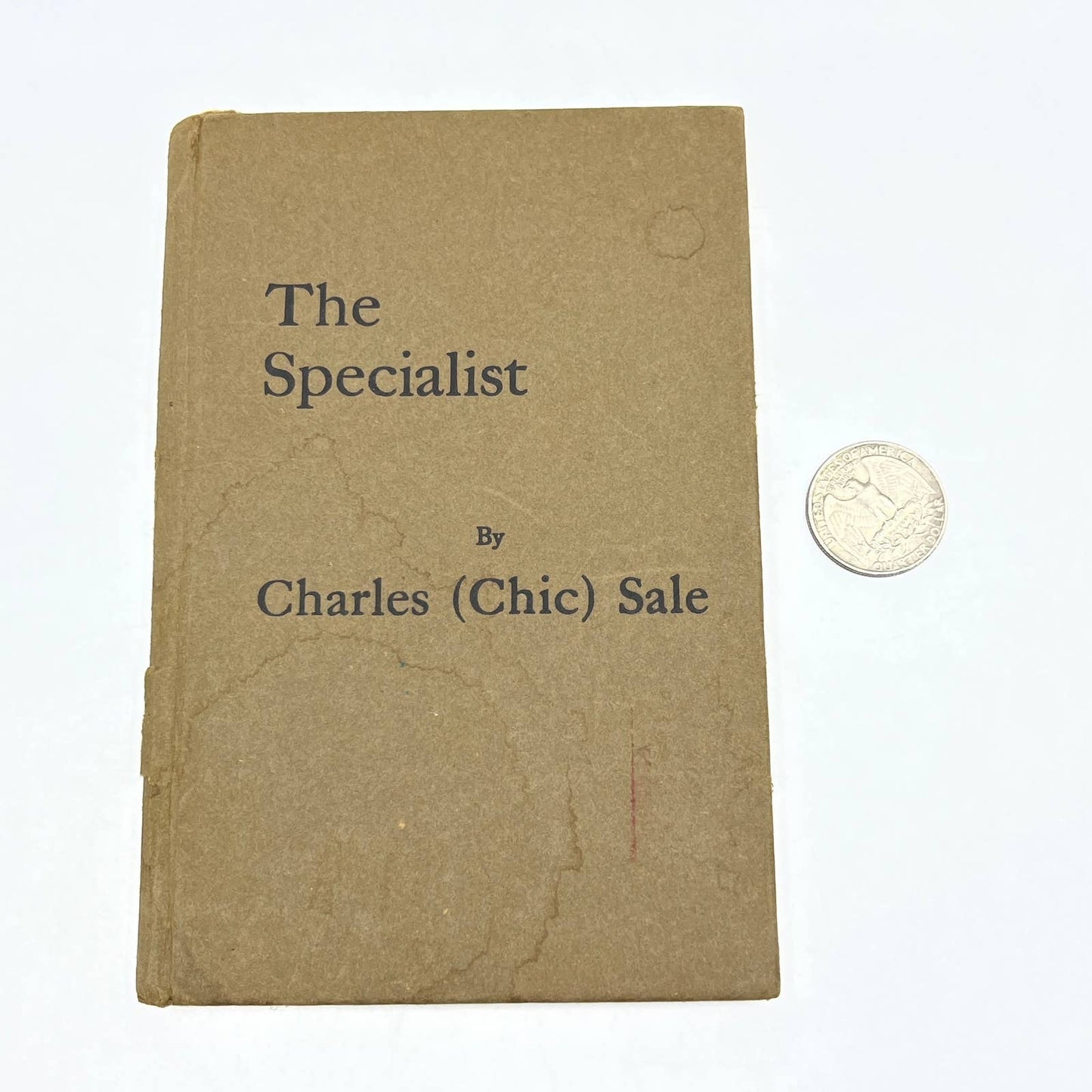 1929 "THE SPECIALIST" By Charles (Chic) Sale Early Humor Book Hardcover TG2