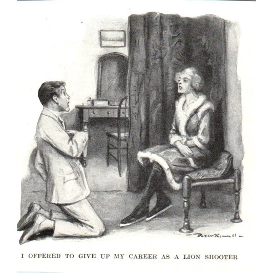 I Offered to Give Up My Career as a Lion Shooter - 1921 Illustration TJ7-S