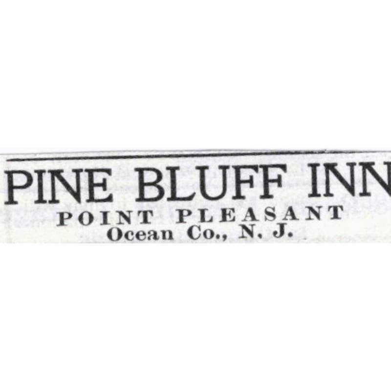 Pine Bluff Inn Point Pleasant Ocean Co NJ Walter P. Beers - 1903 Ad TJ7-S9