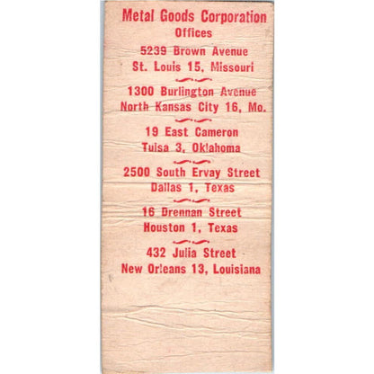 Metal Goods Corporation Saint Louis KC Tulsa Advertising Matchbook Cover SA9-M2