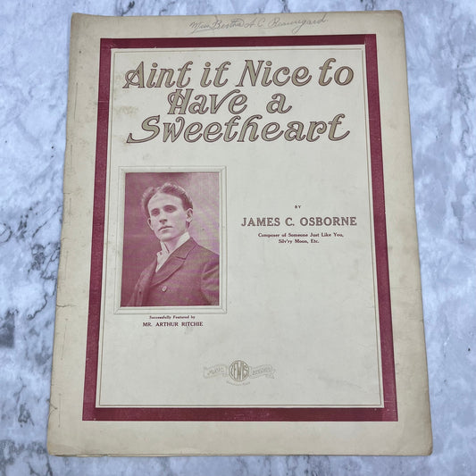 1909 Ain't It Nice To Have a Sweetheart Sheet Music James C. Osborn V41-3