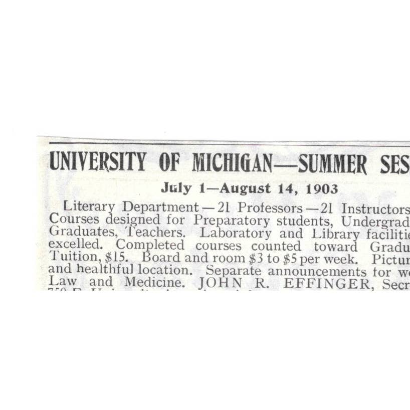 University of Michigan Summer Session John R. Effinger 1903 Original Ad TJ8-7-1