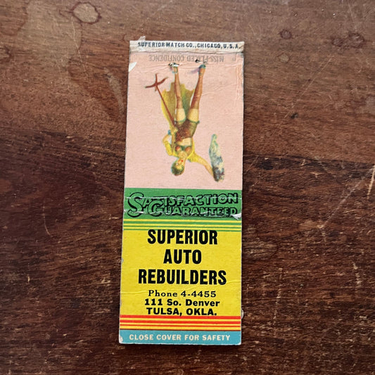 Superior Auto Rebuilders Tulsa OK PINUP Advertising Matchbook Cover SA9-M12