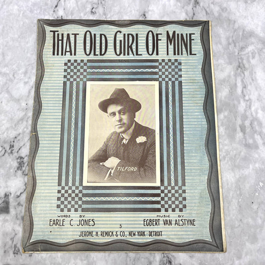 That Old Girl of Mine Egbert Van Alstyne Earle C. Jones 1912 Sheet Music TK2-SM