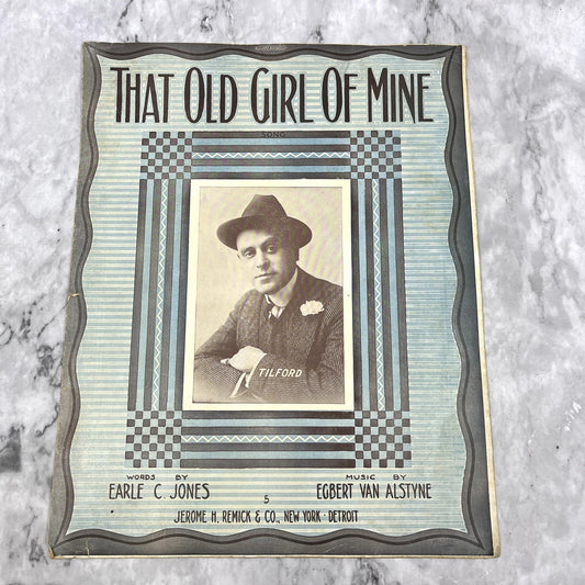 That Old Girl of Mine Egbert Van Alstyne Earle C. Jones 1912 Sheet Music V42-1