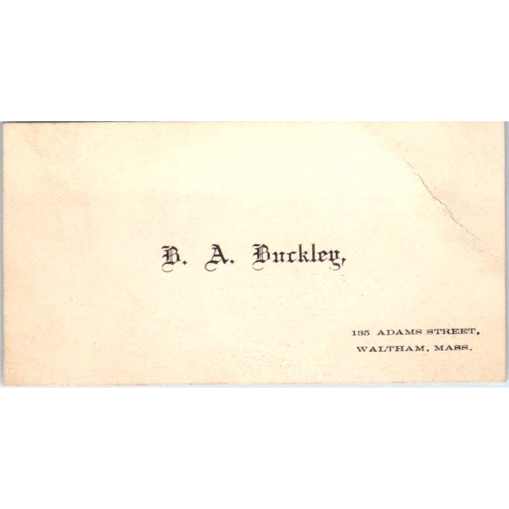 B.A. Buckley 135 Adams St. Waltham MA c1880 Victorian Calling Card TK2-CC