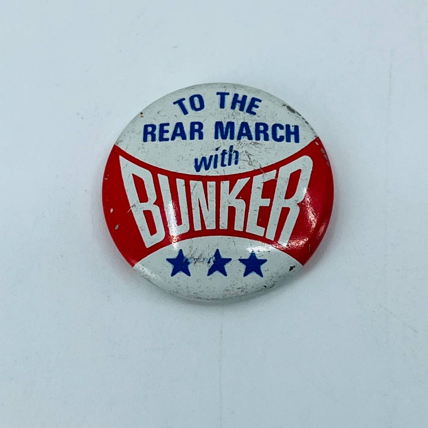 Vintage To the Rear March With Bunker Pinback Button SB5