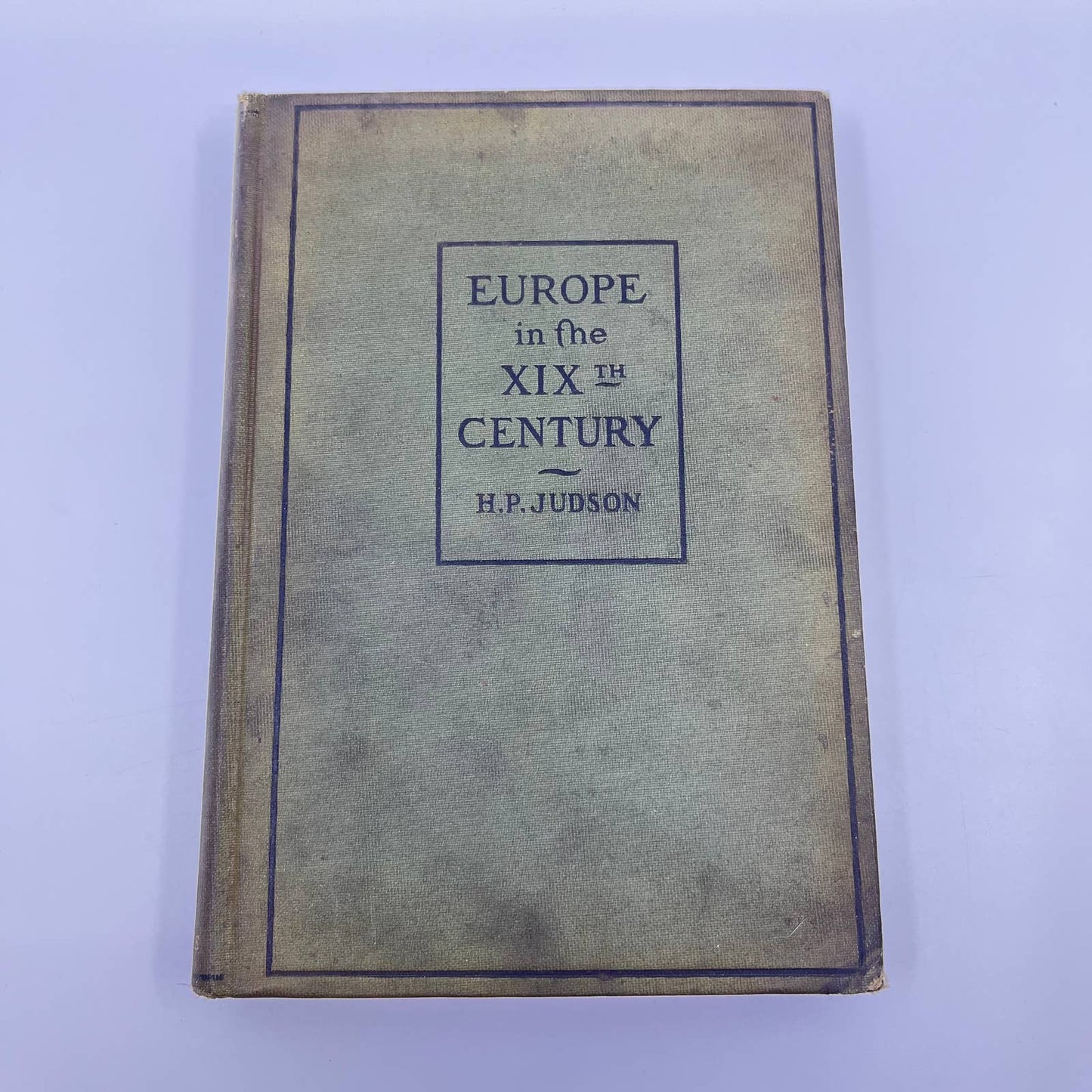 1908 Europe in the Nineteenth Century by Harry Pratt Judson TF4