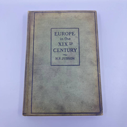 1908 Europe in the Nineteenth Century by Harry Pratt Judson TF4