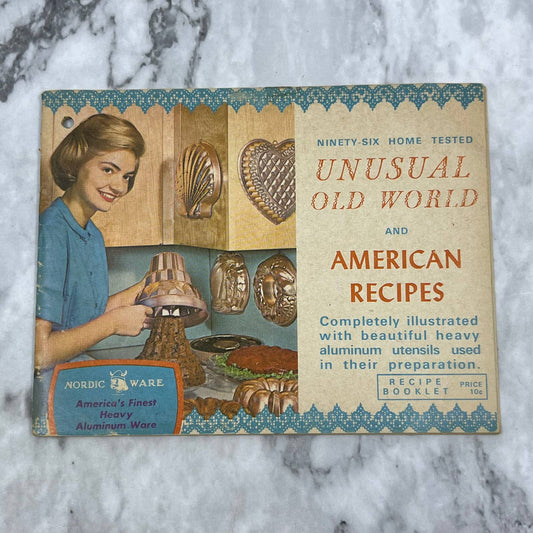 1960s Unusual Old World and American Recipes by Nordic Ware Cookbook TJ4