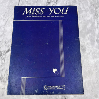 VINTAGE SHEET MUSIC - MISS YOU  by Henry Tobias and Charlie Tobias V39-3