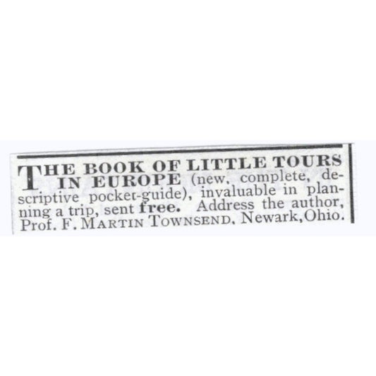 The Book of Little Tours in Europe F. Martin Townsend Newark OH 1903 Ad AK5-S34