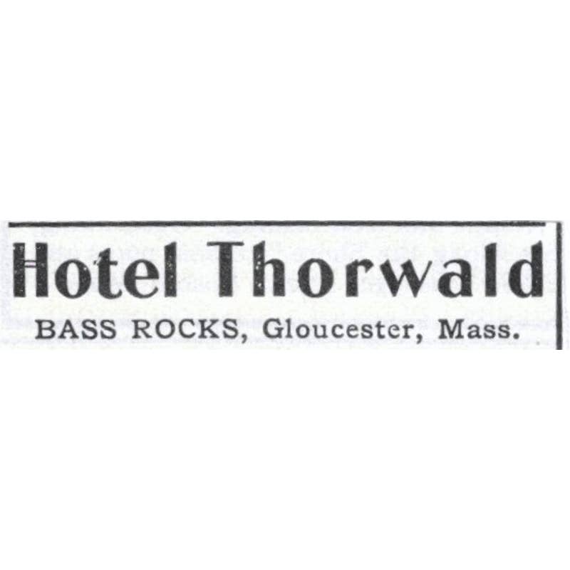 Hotel Thorwald Bass Rocks Gloucester MA Lucy A. Jackman 1903 Original Ad TJ7-S9