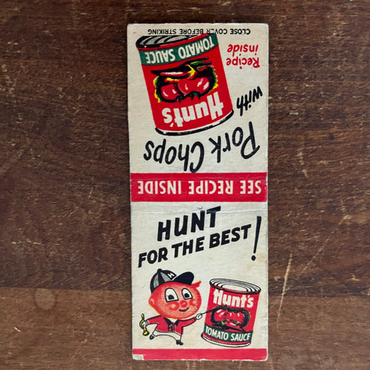 Hunt's Canned Tomato Sauce Pork Chops Recipe Advertising Matchbook Cover MM11-7
