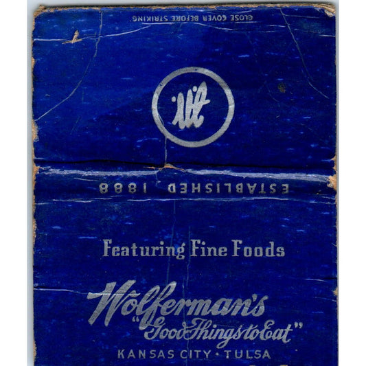 Wolferman's Fine Foods Kansas City Tulsa Wide Advertising Matchbook Cover SA9-M7