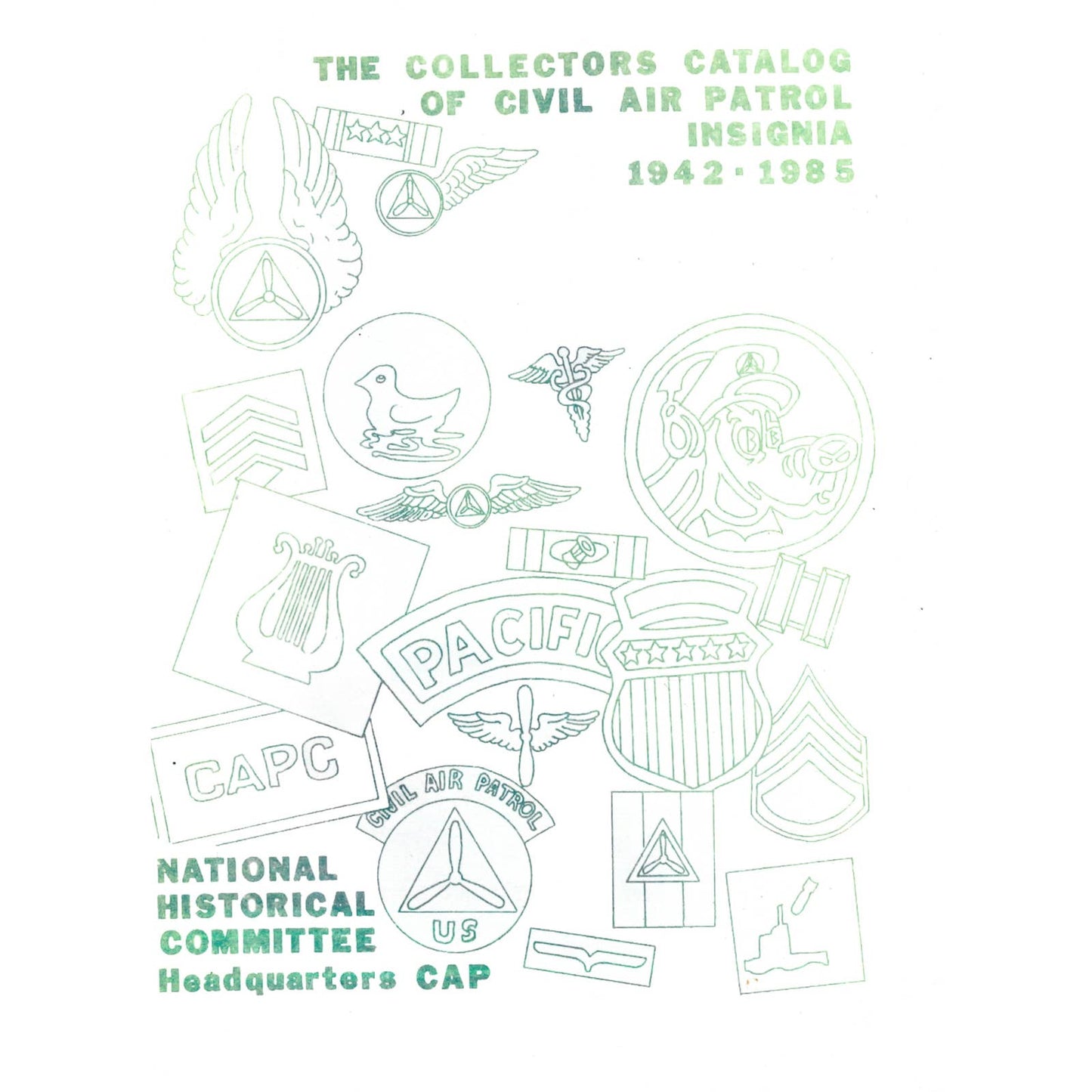 The Collectors Catalog of CIVIL AIR PATROL Insignia 1942-1985 Lee Ragan CAP TJ7