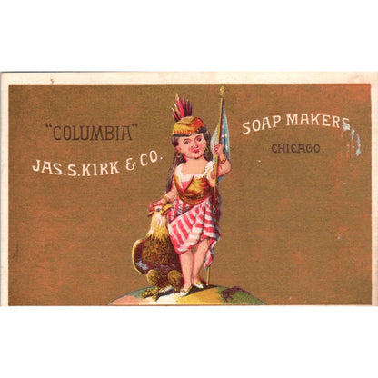 1880s Victorian Trade Card Columbia Jas. S. Kirk Soap Chicago Indian Girl SE3-3