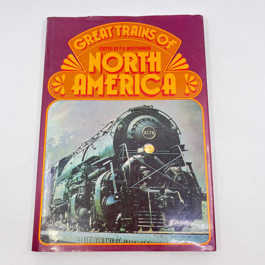 1974 Great Trains Of North America By P.B. Whitehouse Hardcover Dust Jacket TF9