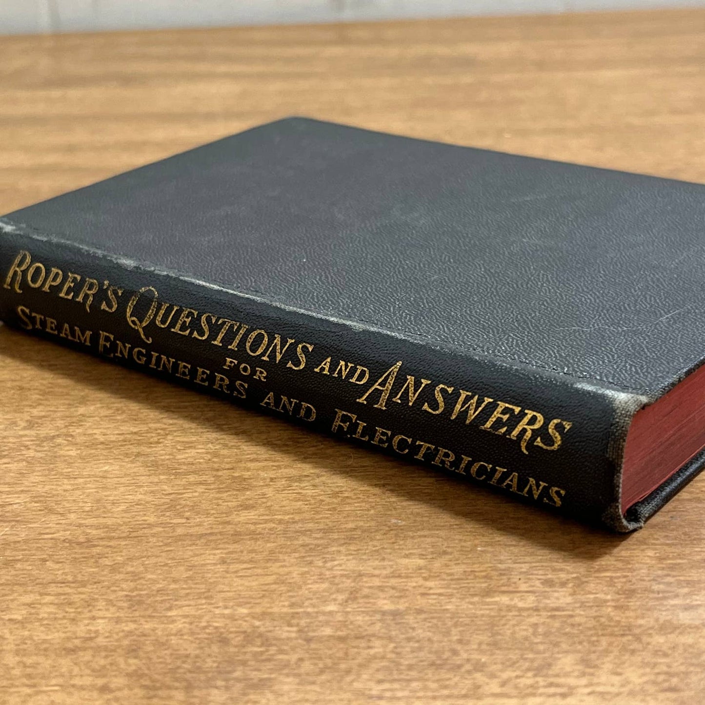 1925 Roper’s Questions & Answers for Engineers & Electricians Reference Book TH4