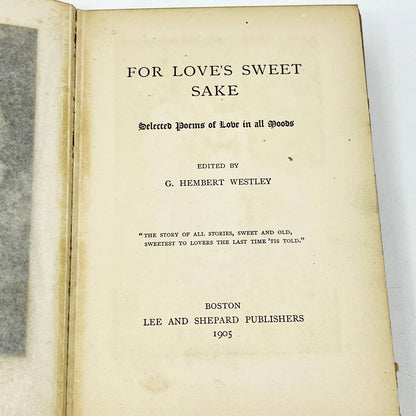 1905 For Love's Sweet Sake C. Hembert Westley Selected Poems of Love TF2