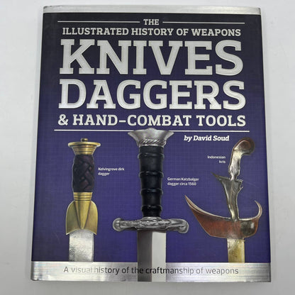The Illustrated Hisotry of Weapons, Knives, Daggers & Hand-Combat Tools TI6