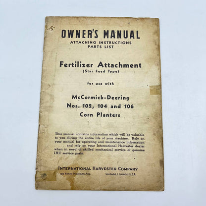 1945 McCormick Fertilizer Attachment Nos. 102 104 & 106 Corn Planters Manual TC6