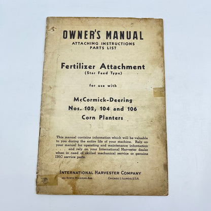1945 McCormick Fertilizer Attachment Nos. 102 104 & 106 Corn Planters Manual L4-5