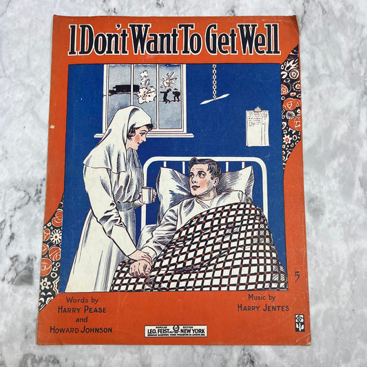 I DON'T WANT TO GET WELL Harry Jentes 1917 WWI vtg sheet music Pease V41-2