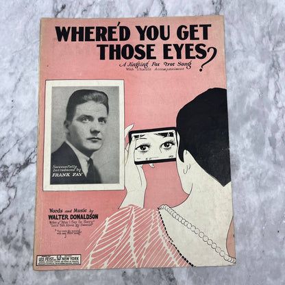 Where'd You Get Those Eyes? - 1926 sheet music - Frank Fay cover photo  TH1
