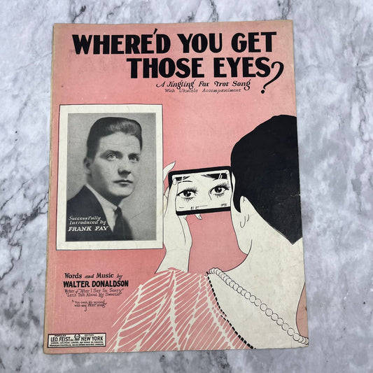 Where'd You Get Those Eyes? - 1926 sheet music - Frank Fay cover photo  TH1