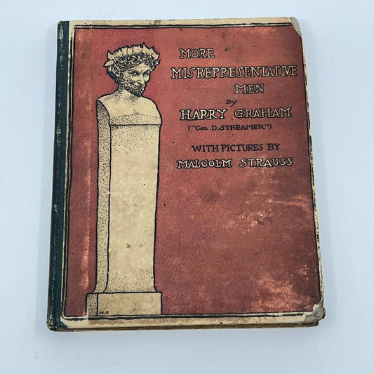 1905 More Misrepresentative Men Harry Graham Malcom Strauss 1st Edition HC TF1