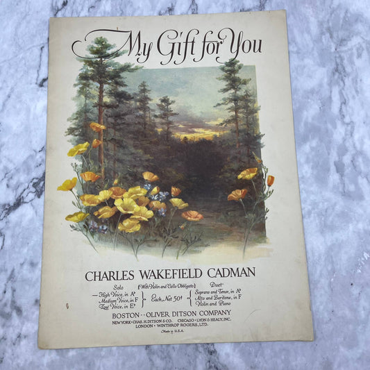 1926 sheet music MY GIFT FOR YOU Charles Wakefield Cadman TI1
